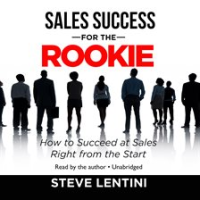 Sales_Success_for_the_Rookie___How_to_Succeed_At_Sales_Right_From_The_Start